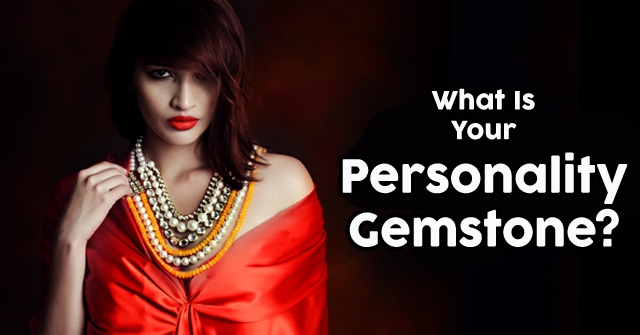 What Is Your Personality Gemstone?