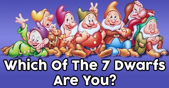 Which Of The 7 Dwarfs Are You?