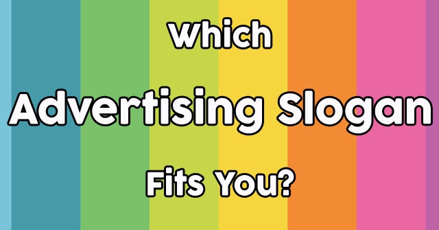 Which Advertising Slogan Fits You?