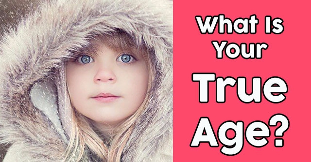 What Is Your True Age?