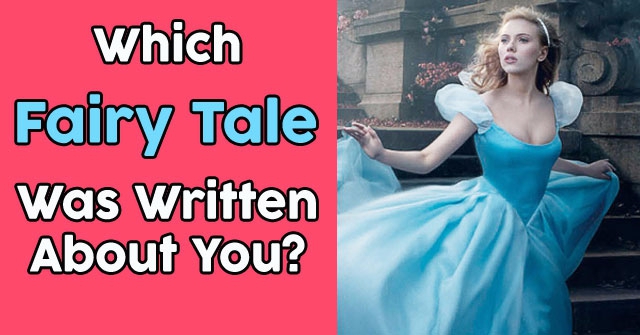 Which Fairy Tale Was Written About You?