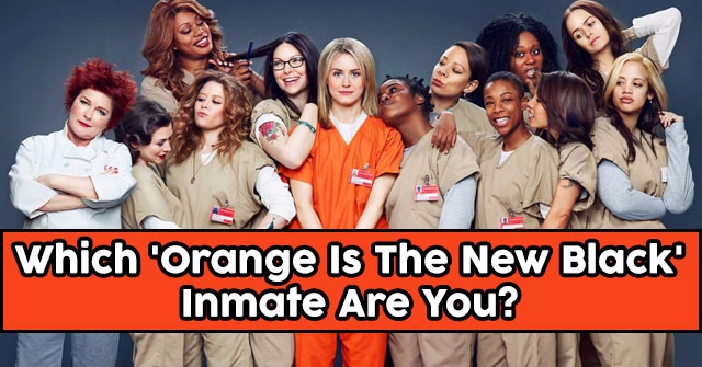 Which ‘Orange Is The New Black’ Inmate Are You?
