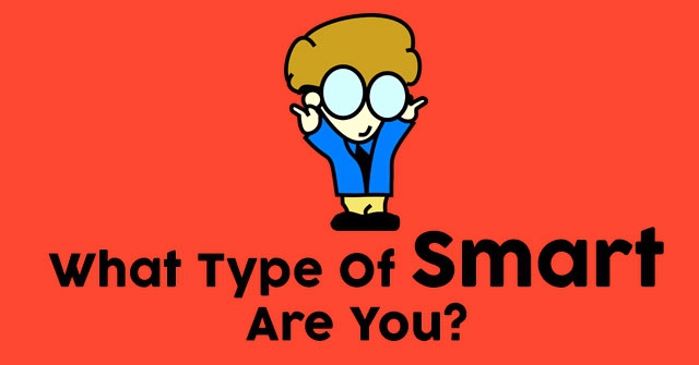 What Type Of Smart Are You?