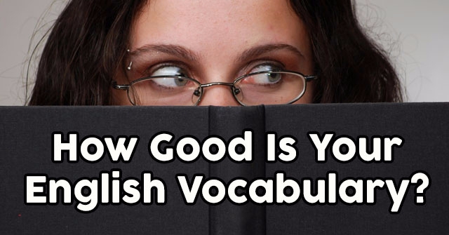 How Good Is Your English Vocabulary?