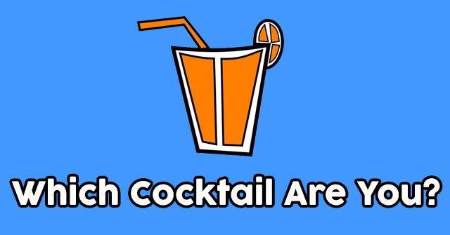 Which Cocktail Are You?