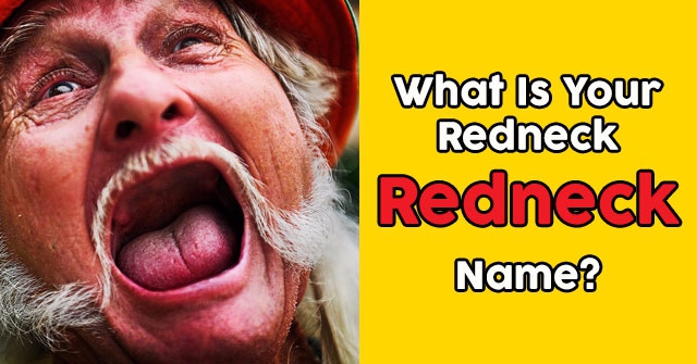 What Is Your Redneck Name?