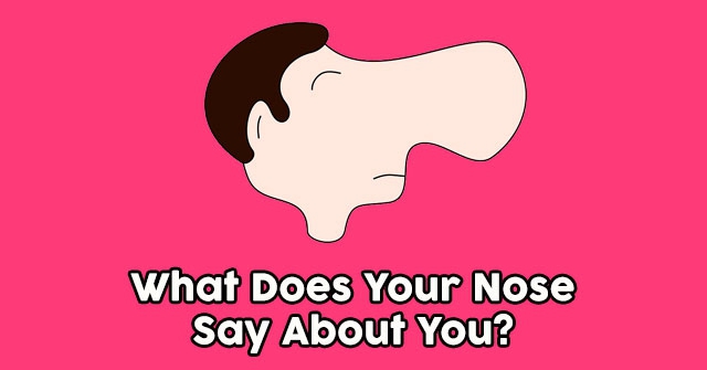 What Does Your Nose Say About You?