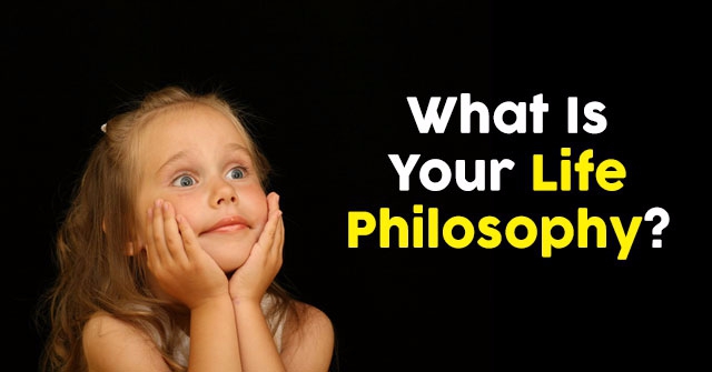 What Is Your Life Philosophy? | QuizDoo