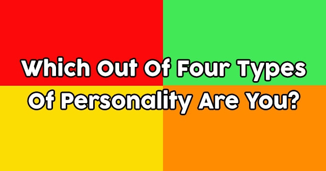 Which Out Of Four Types Of Personality Are You?