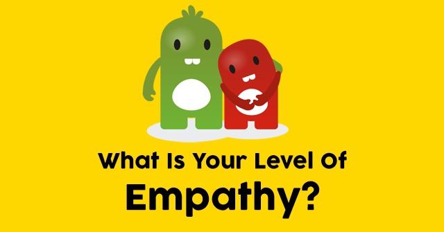 What Is Your Level Of Empathy?