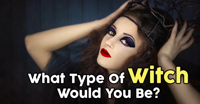 What Type Of Witch Would You Be?