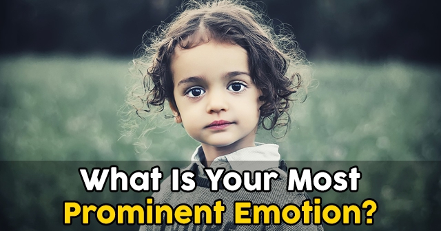 What Is Your Most Prominent Emotion?