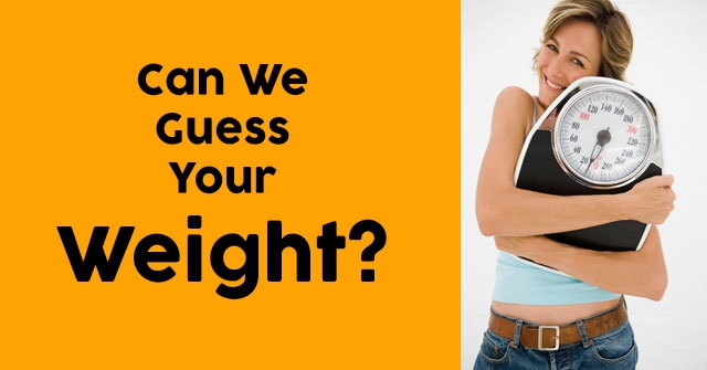 Can We Guess Your Weight?