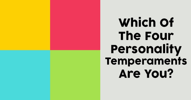 Which Of The Four Personality Temperaments Are You?