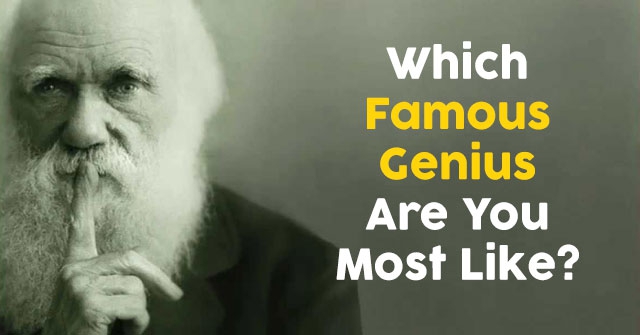 Which Famous Genius Are You Most Like?