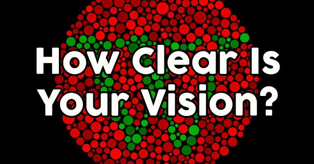 How Clear Is Your Vision?