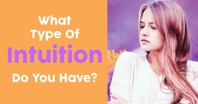 What Type Of Intuition Do You Have?