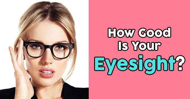 How Good Is Your Eyesight?