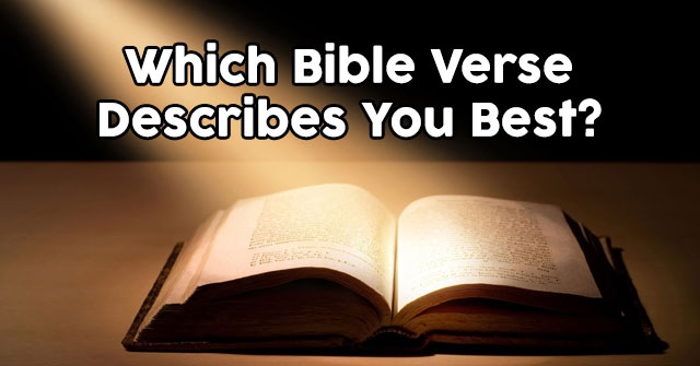 Which Bible Verse Describes You Best?