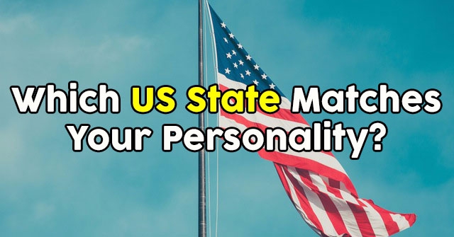 Which US State Matches Your Personality?