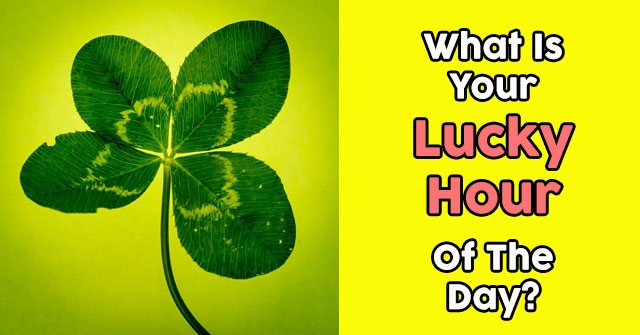 What Is Your Lucky Hour Of The Day?