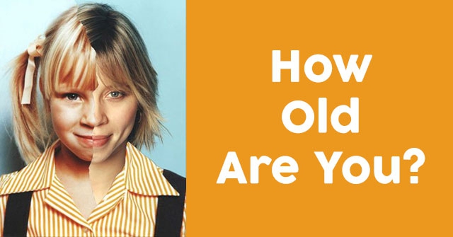 How Old Are You?