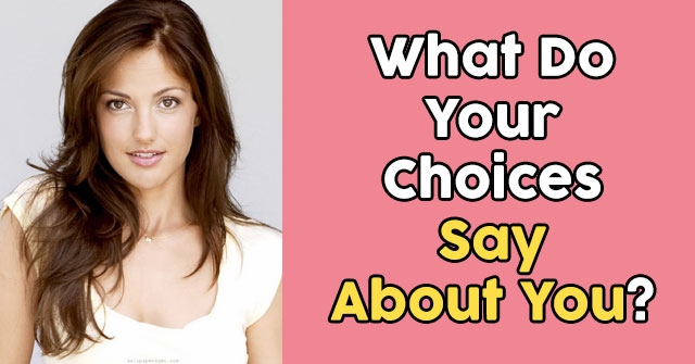 What Do Your Choices Say About You?