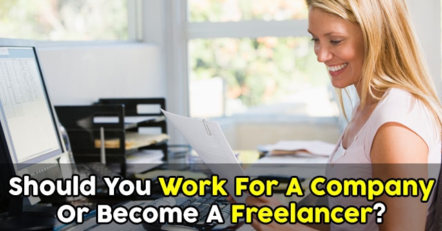 Should You Work For A Company Or Become A Freelancer?