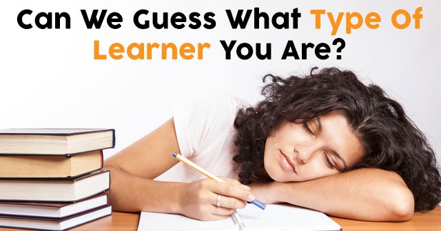 can-we-guess-what-type-of-learner-you-are-quizdoo