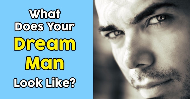 What Does Your Dream Man Look Like? QuizDoo