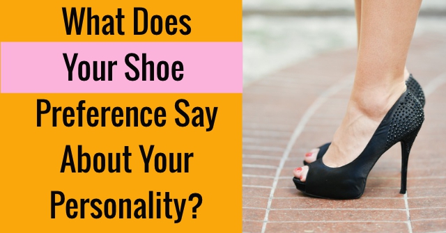 What Does Your Shoe Preference Say About Your Personality?