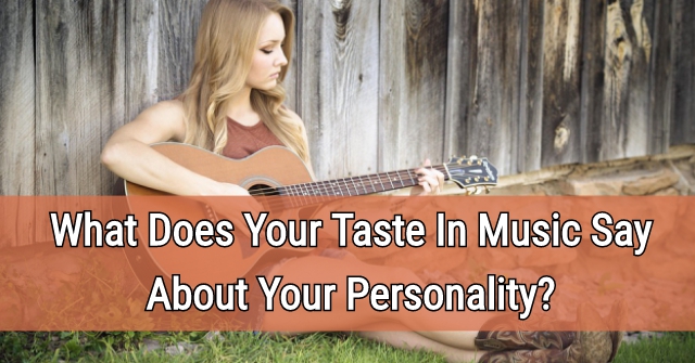 What Does Your Taste In Music Say About Your Personality?