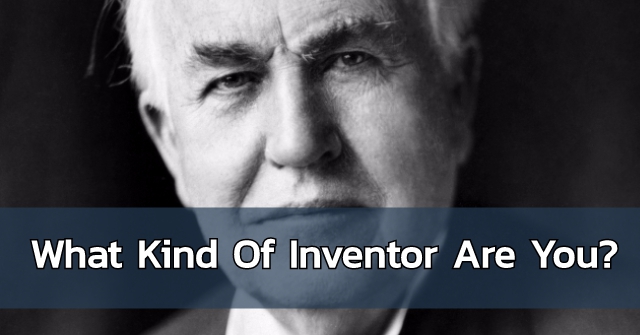 What Kind Of Inventor Are You?