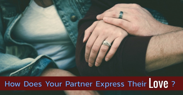 How Does Your Partner Express Their Love?
