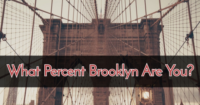 What Percent Brooklyn Are You?