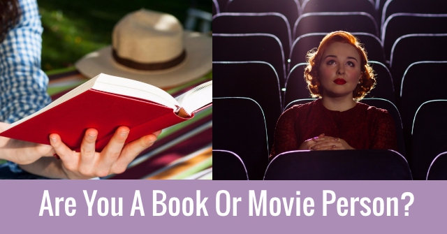 Are You A Book Or Movie Person?