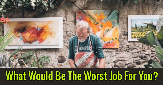 What Would Be The Worst Job For You?