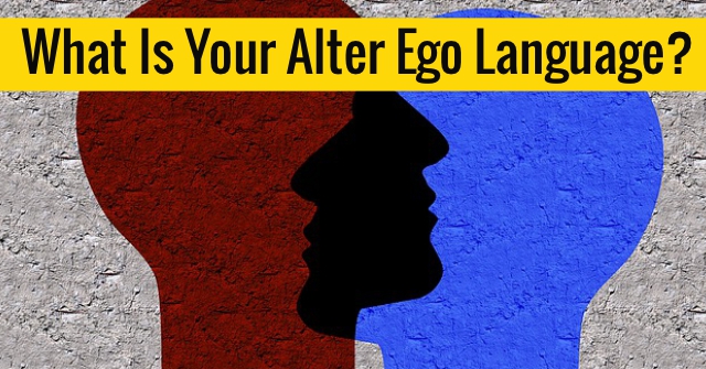What Is Your Alter Ego Language?