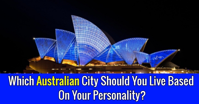 Which Australian City Should You Live Based On Your Personality?