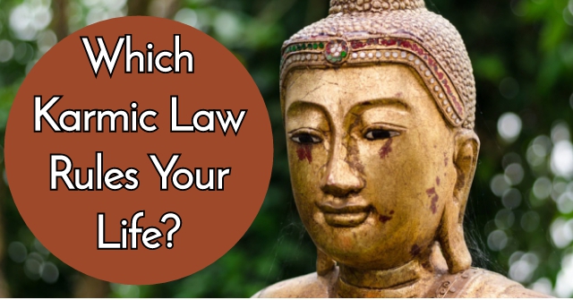 Which Karmic Law Rules Your Life?