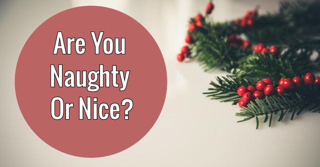 Are You Naughty Or Nice?