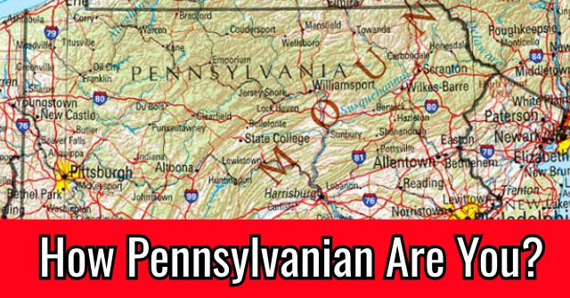 How Pennsylvanian Are You?