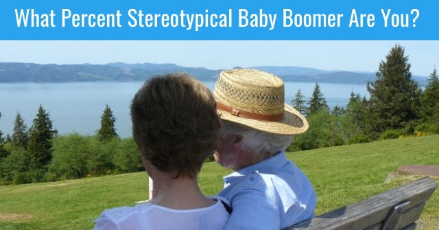 What Percent Stereotypical Baby Boomer Are You?