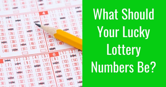 What Should Your Lucky Lottery Numbers Be?