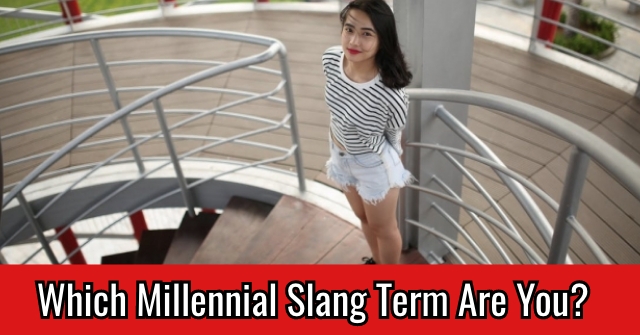 Which Millennial Slang Term Are You?