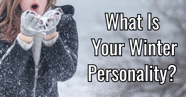 What Is Your Winter Personality?