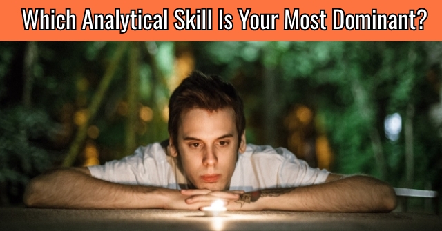 Which Analytical Skill Is Your Most Dominant?