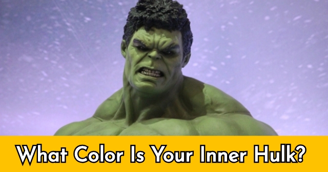 What Color Is Your Inner Hulk?